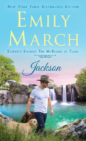 [Eternity Springs: The McBrides of Texas 01] • Jackson · the McBrides of Texas